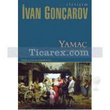 Yamaç | İvan Aleksandroviç Gonçarov