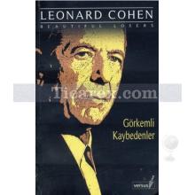 Görkemli Kaybedenler | Leonard Cohen