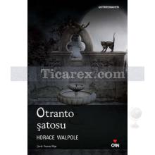 Otranto Şatosu | Horace Walpole