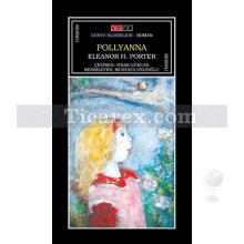 Pollyanna (Tam Metin) | Eleanor H. Porter
