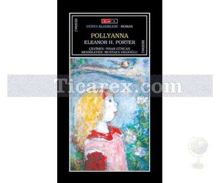 Pollyanna (Tam Metin) | Eleanor H. Porter - Resim 1