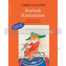 Korkak Kumandan | Carlo Collodi