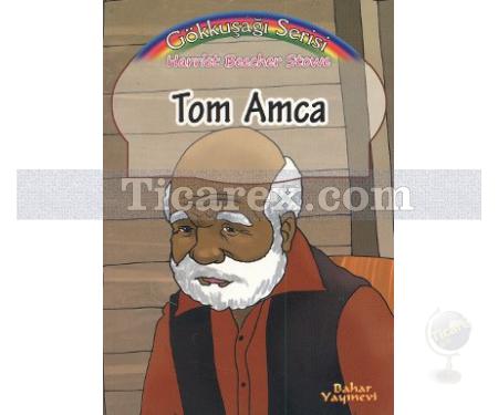 Tom Amca | Harriet Beecher Stowe - Resim 1