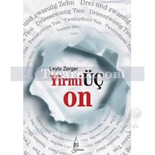 YirmiÜç On | Leyla Zerger