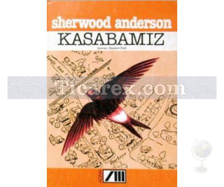 Kasabamız | Sherwood Anderson - Resim 1