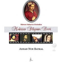 Muhteşem Süleyman Devri | Hürrem Sultan'ın Gözünden | Adnan Nur Baykal