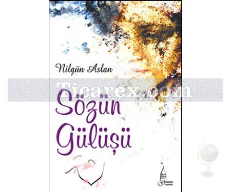 Sözün Gülüşü | Nilgün Aslan - Resim 1