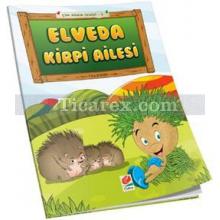 Elveda Kirpi Ailesi | Filiz Güner