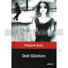 Deli Gönlüm | Peyami Safa