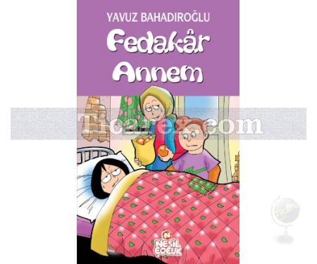 Fedakar Annem | Yavuz Bahadıroğlu - Resim 1