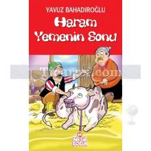 Haram Yemenin Sonu | Yavuz Bahadıroğlu