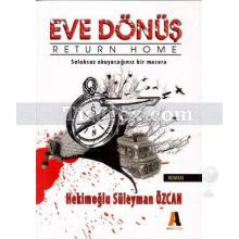 Eve Dönüş | Hekimoğlu Süleyman Özcan