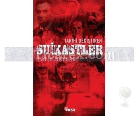 Tarihi Değiştiren Suikastler | Fatih Bayhan - Resim 1