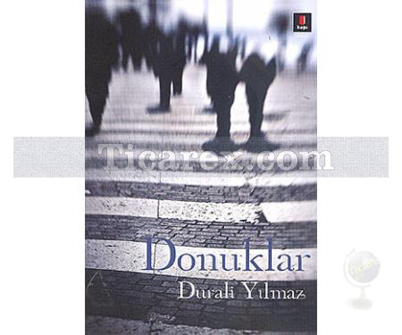 Donuklar | Durali Yılmaz - Resim 1