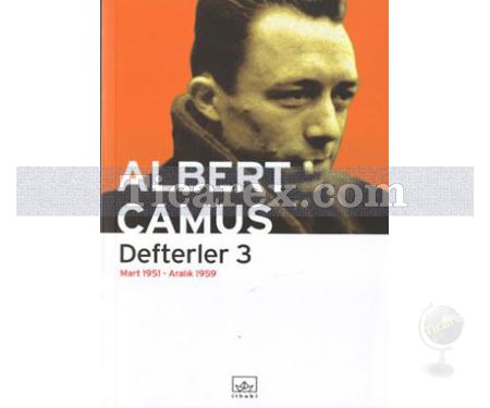 Defterler 3 | Mart 1951 - Aralık 1959 | Albert Camus - Resim 1