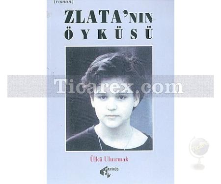 Zlata'nın Öyküsü | Ülkü Uluırmak - Resim 1