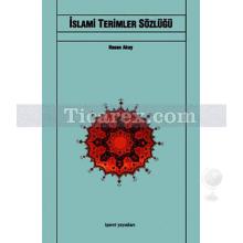 İslami Terimler Sözlüğü | Hasan Akay