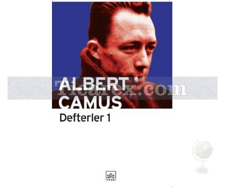 Defterler 1 | Albert Camus - Resim 1