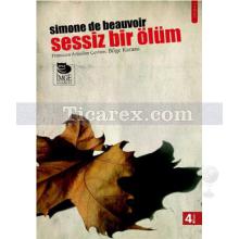 Sessiz Bir Ölüm | Simone de Beauvoir