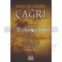 yunus_tan_luther_e_cagri