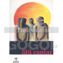 Ölü Canlar | Nikolay Vasilyeviç Gogol