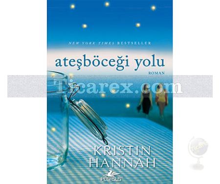 Ateşböceği Yolu | Kristin Hannah - Resim 1