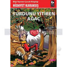 Yurdunu Yitiren Ağaç | Hidayet Karakuş