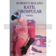 Katil Orospular | Roberto Bolano