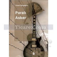 Paralı Asker | Yücel Sarpdere