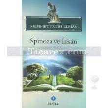 Spinoza ve İnsan | Mehmet Fatih Elmas