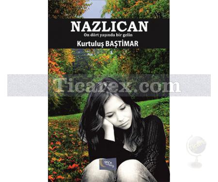 Nazlıcan | Kurtuluş Baştimar - Resim 1