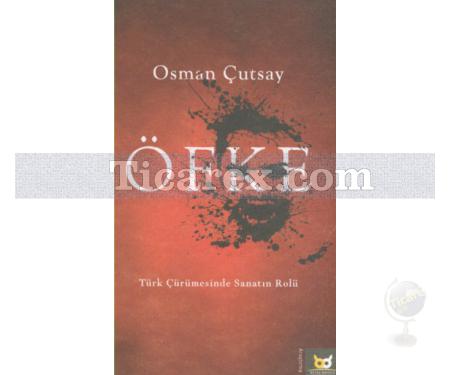 Öfke | Osman Çutsay - Resim 1