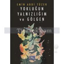 yoklugun_yalnizligim_ve_golgen