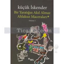 bir_yaratigin_akil_almaz_ahlaksiz_maceralari_-_volume_1