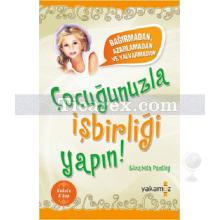 cocugunuzla_isbirligi_yapin!