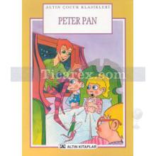 Peter Pan | Resimli Çocuk Klasikleri | J. M. Barrie