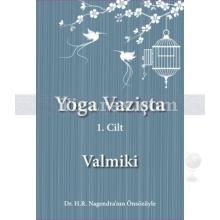 Yoga Vazişta 1. Cilt | Valmiki