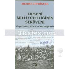Ermeni Milliyetçiliğinin Serüveni | Mehmet Perinçek