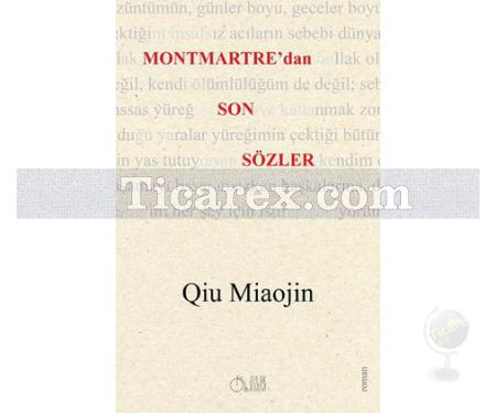 Montmartre'dan Son Sözler | Qiu Miaojin - Resim 1