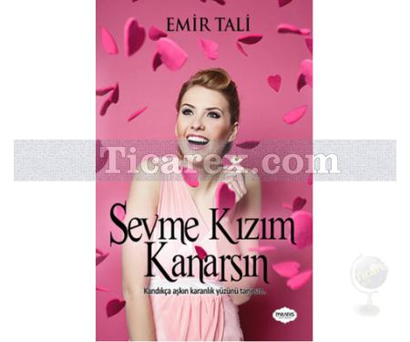 Sevme Kızım Kanarsın | Emir Tali - Resim 1