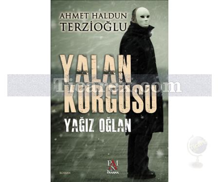 Yalan Kurgusu | Ahmet Haldun Terzioğlu - Resim 1