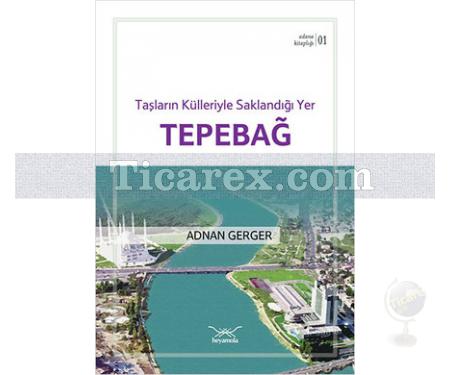 Tepebağ | Adana Kitaplığı 1 | Adnan Gerger - Resim 1