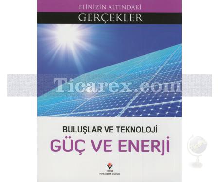 Güç ve Enerji | Buluşlar ve Teknoloji | Kolektif - Resim 1