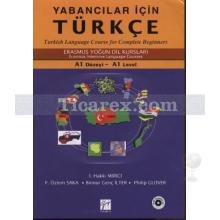 Yabancılar İçin Türkçe | İ. Hakkı Mirici, Binnur Genç İlter, F. Özlem Saka, Philip Glover