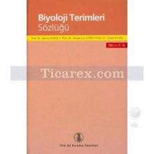Biyoloji Terimleri Sözlüğü | Cevat Ayvalı, Sevinç Karol, Zekiye Suludere