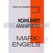 Komünist Manifesto | Karl Marx, Friedrich Engels