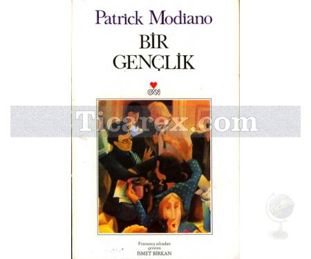 Bir Gençlik | Patrick Modiano - Resim 1