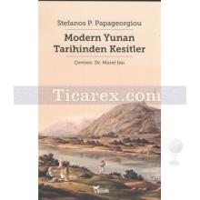 Modern Yunan Tarihi'nden Kesitler | Stefanos P. Papageorgiou