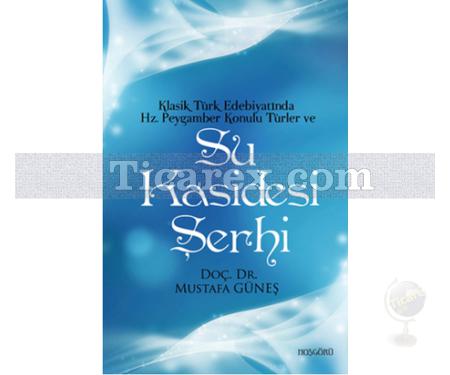 Su Kasidesi Şerhi | Mustafa Güneş - Resim 1