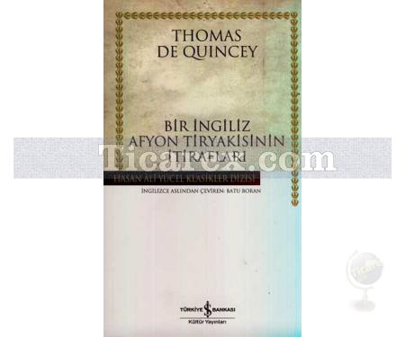 Bir İngiliz Afyon Tiryakisinin İtirafları | Thomas De Quincey - Resim 1